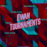 Ewan Tournaments