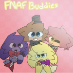 Fnaf Buddie's Official Group!
