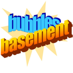 bubbles basement