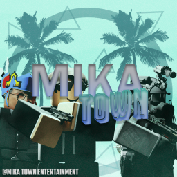 [NEW] Mika Town [Official]