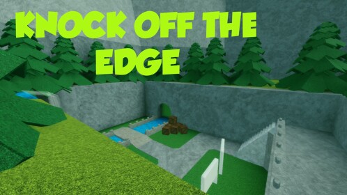 Knock Off The Edge [BETA]