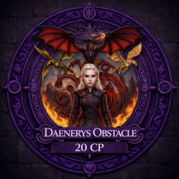 [NEW] DAENERYS OBSTACLE