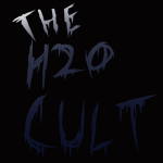 The H2O Cult