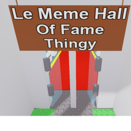 Meme Memorial Thingy