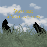 { Warriors: A New Generation }