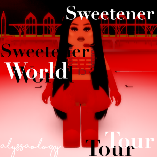 (NEW UPDATES! )Sweetener World Tour