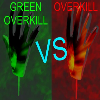 GREEN OVERKILL VS OVERKILL