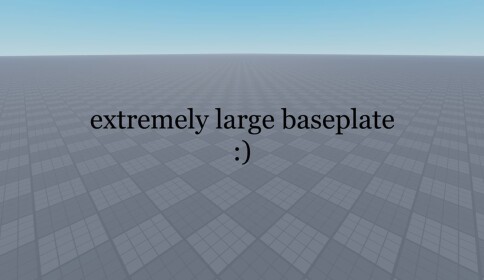 extremely big baseplate