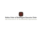 Roblox Order of RolePlayers Executive Order