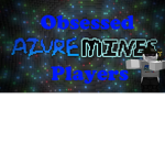 Obsessed Azure Miners
