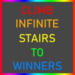 Climb infinite stairs to winners