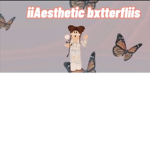 iiAesthetic bxtterfliis
