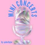 Mini Concerts!!!
