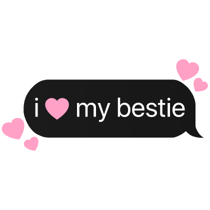 i heart my bestie text