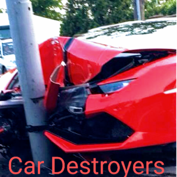 Car Destroyers