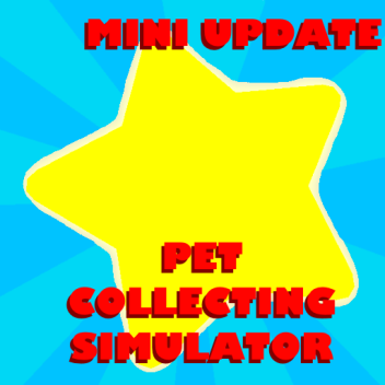 (NEW) Pet Collecting Simulator