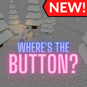 Where's the BUTTON?! [ALPHA]