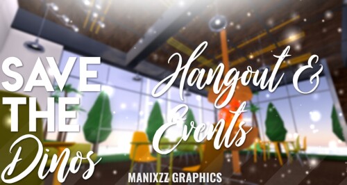  [SOCIAL MEDIA] Save The Dino's Hangout And Event 