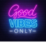 Good Vibes Only Aloud