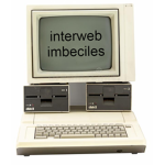 Interweb Imbeciles