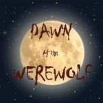 Dawn of The Werewolf