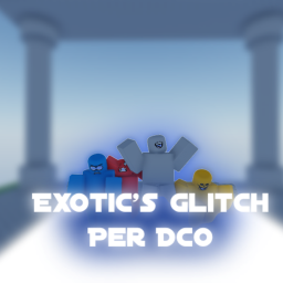 Exotic's Glitch Per DCO