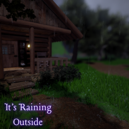 [🌧️] It's Raining Outside...