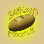 Bread People!