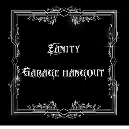 Zanity Garage Hangout