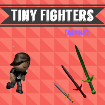 Tiny Fighters [Testing]