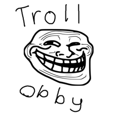 A Troll Obby