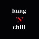 Chill & Hang