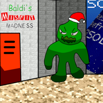 [BASTA DE CONSTRUCCIÓN] Baldi's Misfit Madness