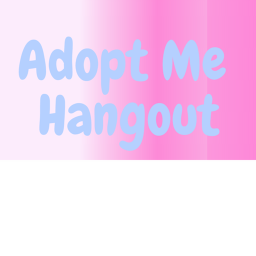 Adopt Me Hangout