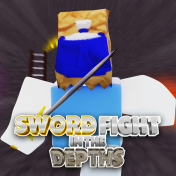 Sword Fight in The Depths! ⚔️ [BETA]
