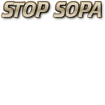 STOP SOPA/PIPIA!!!!