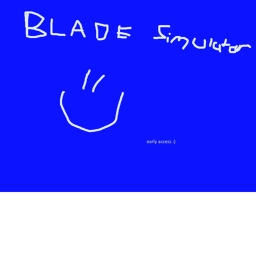 Blade Simulator (Early Access)