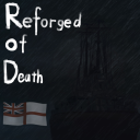 [Loading Screen! 4/28] Reforged of Death