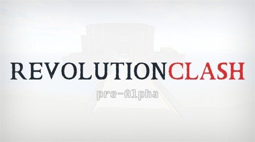 revClash [pre-Alpha] [DEVELOPMENT FROZEN]