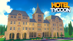 Hotel Tycoon [NOWY TYCOON]🏨