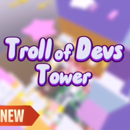 [🔥] Troll of Developers Tower 🖐