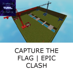 CAPTURE THE FLAG | EPIC CLASH