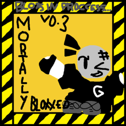 MORTALLY BLOXXED!!! XDXD v0.3 [ALPHA]