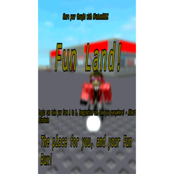 Fun Land! [Alpha]