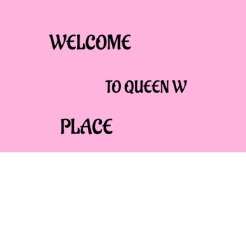 Queen W's Hangout 😘💰