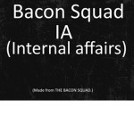 The bacon squad internal affairs