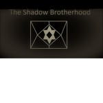 The Shadow Brotherhood!