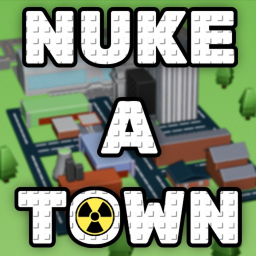 [💥] NUKE A TOWN