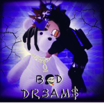 BAD DR3AM$