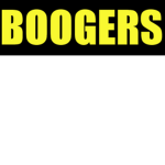 The Booger Squad